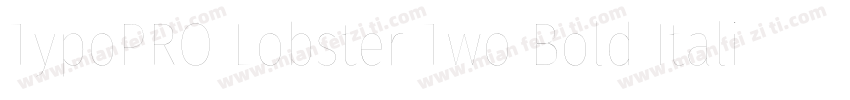 TypoPRO Lobster Two Bold Italic字体转换